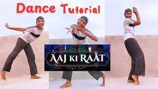 Aaj Ki Raat | Dance Tutorial | By Vinod | Stree 2 | Tamanna Bhatia | Bollywood Dance |