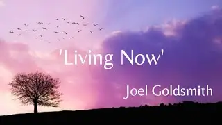 'Living Now'