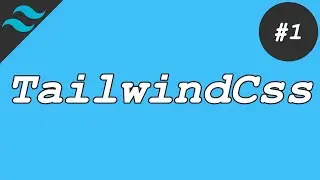 #1 البدايه مع دورة tailwind css