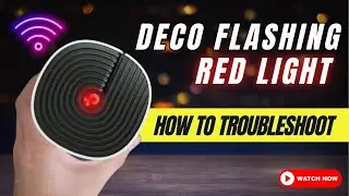 Deco Flashing Red Light – How to Troubleshoot