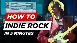 Making an Indie Rock Song | Indie Rock Music Tutorial