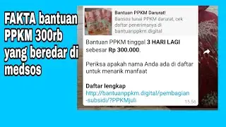 Bantuan PPKM 300rb di bulan juli yang viral di medsos, ini penjelasannya...!!