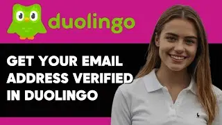 HOW TO VERIFY YOUR EMAIL ADDRESS IN DUOLING NEW 2024!