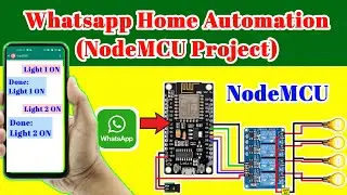 NodeMCU Whatsapp controlled Home Automation | Twillo| ThingESP | NodeMCU ESP8266 | Whatsapp Message