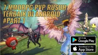 7 Game MMORPG PVP Paling Rusuh Terbaik di Android | Part 1