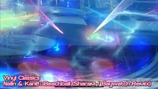 VINYL CLASSICS Nalin & Kane - Beachball (Sharam / Baywatch Remix)