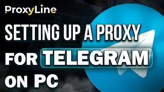 How to Setup Proxy for Telegram (Windows) | ProxyLine