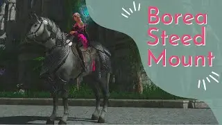 {Lost Ark} Borea Steed Mount