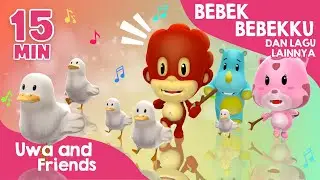 Bebek-Bebekku, Lagu Sayuran, dan Lagu Lainnya - 15 Menit Lagu Anak Indonesia