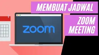 Cara Membuat Schedule Meeting Zoom di Laptop
