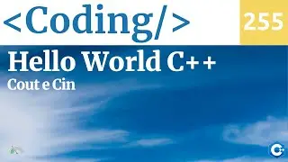 Hello World in C++ - cout e cin - Video 255 corso di coding