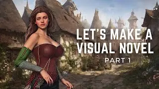 Let's Make A Visual Novel | Part 1 | Player Input and Menus | AI Characters