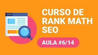 Rank Math SEO - Curso completo - Aula 6/14 - Site Map XML