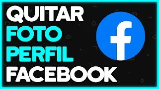 Como quitar la foto de perfil en facebook