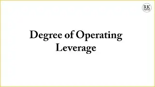 Degree of Operating Leverage (DOL)