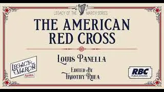 The American Red Cross - Louis Panella - ed. by Timothy Rhea