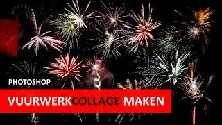 Photoshop CC | Vuurwerk collage maken (Dutch)