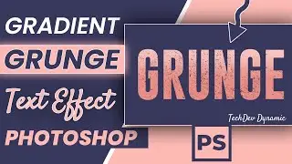 Gradient Grunge Text Effect in Photoshop | Apply Grunge Texture Overlay to Gradient Text Photoshop