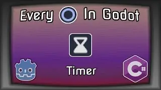 Every Node In Godot 3.5+, Episode 5 - Timer | Godot C# Timer Node | Mono | .NET | Tutorial | Example