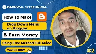 How to Make Website on Blogger and Earn Money | Blogger Tutorial #2