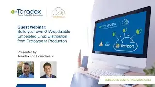 Build your own OTA-updatable Embedded Linux Distribution from Prototype to Production