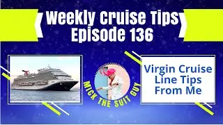 Weekly Cruise Tips Episode 136