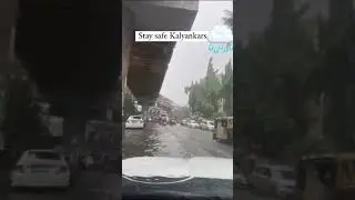 Kalyan heavy rain 🌧️ and flood today 🌧️ stay safe kalyankars