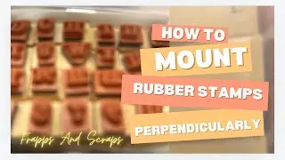 How to mount rubber stamps perpendicularly #rubberstamps #rubberstamp #stampprep