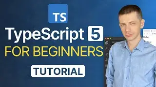 TypeScript 5 Tutorial for Beginners 2023