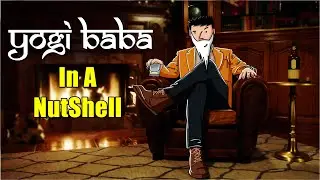Yogi Baba In A NutShell (4 Year Anniversary Special) | Yogi Baba