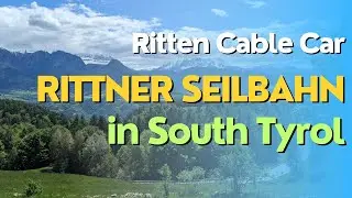 Best cable car in South Tyrol - Rittner Seilbahn