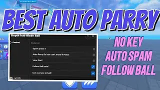 Blade Ball Script Roblox - Depth Hub | Pastebin No Key | Best Auto Parry Follow Ball Look To Ball