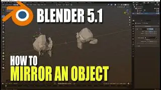 Blender 5.1 How To Mirror An Object