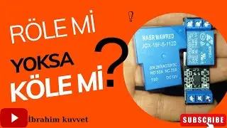 RÖLE NEDİR,NE İŞE YARAR,SAĞLAMLIK  KONTRÖLÜ NASIL YAPILIR?