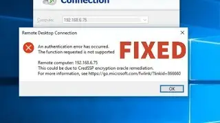 This could be due to CredSSP encryption oracle remediation