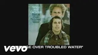 Simon & Garfunkel - Thoughts on Bridge Over Troubled Water