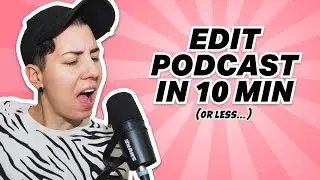 Superfast Podcast Editing. Seriously!