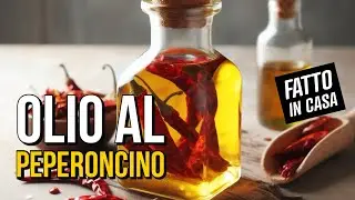 🌶️ Come fare l'OLIO AL PEPERONCINO in pochi passi