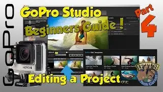 PART 4 - GoPro Studio Beginners Guide - Editing / Creating a Project