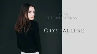 Shilingauskas Inga - Crystalline