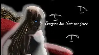 У каждого человека свои страхи|MMD|Everyone has their own fears ENG SUB