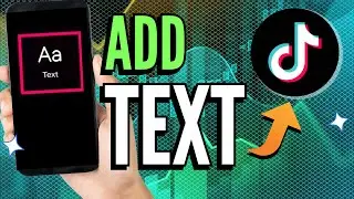 Add TEXT in TikTok Video | How to Tutorial for Beginners