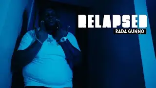 Rada Gunno - Relapsed (OFFICIAL VIDEO) shot by @mofiggaz