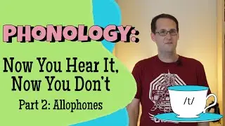 Phonemes and Allophones, Part 2