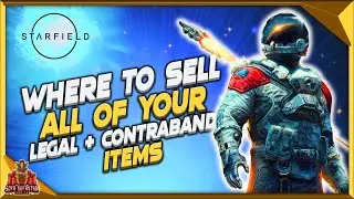 Starfield Where To Sell Your Items And Contraband - Best  Locations To Sell Off Gear Easy