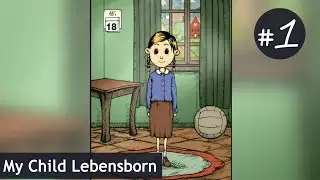 Прохождение игры My Child Lebensborn. Пока все хорошо.