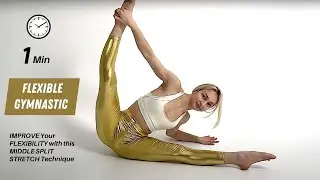 IMPROVE Your FLEXIBILITY with this MIDDLE SPLIT STRETCH Technique