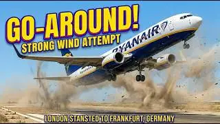 Ryanair Boeing 737 Flight - Dramatic Go Around and Second Attempt Landing.