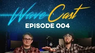 Wavecast - Episode 004: Revival