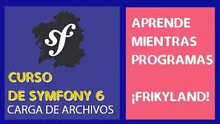 14. Symfony 6 Course - How to upload files